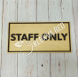 Табличка на дверь STAFF ONLY
